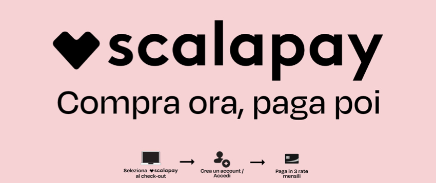 If you love it, Scalapay it!
